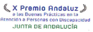 Décimo Premio Andaluz a las Buenas Prácticas en la Atención a Personas con Discapacidad de la Junta de Andalucía